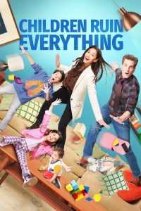 Children Ruin Everything (TV Series) Season 3