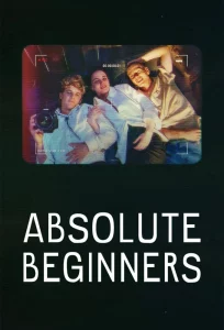 Absolute Beginners Season 1