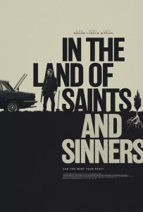 In The Land Of Saints And Sinners (2023)