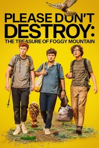 Please Don’t Destroy: The Treasure on Foggy Mountain (2023)