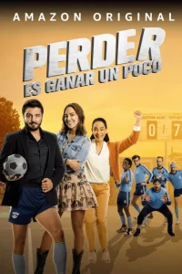 Perder Es Ganar un Poco (2023)