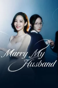 Marry My Husband Season 1