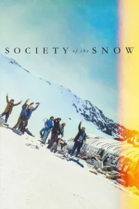 Society of the Snow (2023) // La sociedad de la nieve