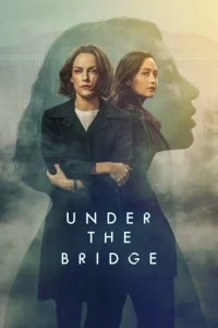 Series: Under the Bridge Season 1