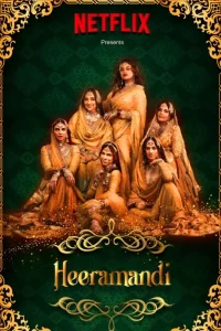 Heeramandi: The Diamond Bazaar Season 1 Download