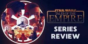 Star Wars: Tales of the Empire Season 1 Download (Complete)