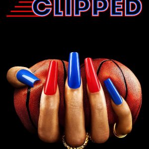 Clipped Season 1