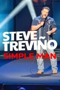 Steve Treviño: Simple Man (2024)