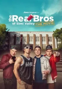 The Real Bros of Simi Valley: High School Reunion (2024)