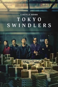 Tokyo Swindlers Season 1 