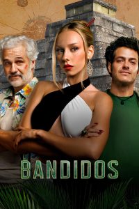 Bandidos Season 2 (Complete)