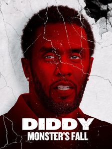 Diddy: Monster’s Fall (2025)