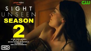 Sight Unseen Season 2