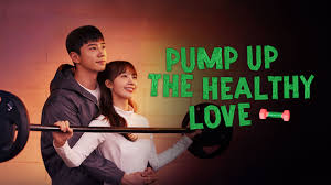 Pump Up the Healthy Love Season 1
