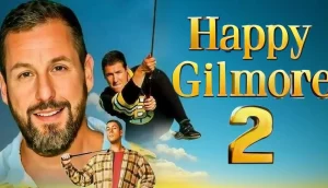 Happy Gilmore 2 (2025)