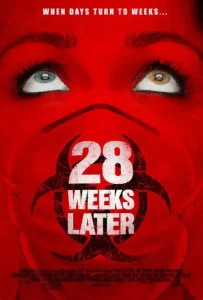 28 Weeks Later (2007)