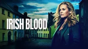 Irish Blood Season 1