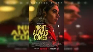 Night Always Comes (2025)