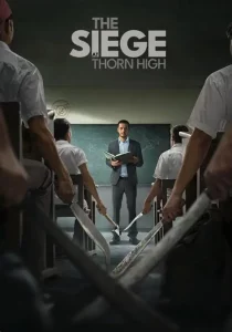 The Siege at Thorn High