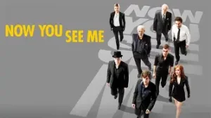 Now You See Me (2013)